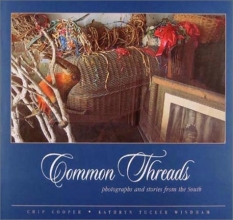 Cover art for Common Threads: Photographs and Stories From The South (no)