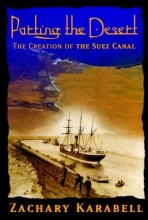 Cover art for Parting the Desert: The Creation of the Suez Canal