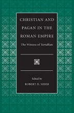 Cover art for Christian and Pagan in the Roman Empire: The Witness of Tertullian (Selections from the Fathers of the Church)