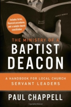 Cover art for The Ministry of a Baptist Deacon: A Handbook for Local Church Servant Leaders