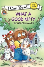 Cover art for Little Critter: What a Good Kitty (My First I Can Read)