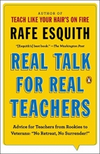 Cover art for Real Talk for Real Teachers: Advice for Teachers from Rookies to Veterans: "No Retreat, No Surrender!"