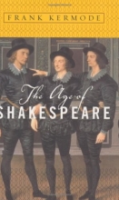 Cover art for The Age of Shakespeare (Modern Library Chronicles)