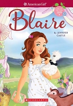 Cover art for Blaire (American Girl: Girl of the Year 2019, Book 1)