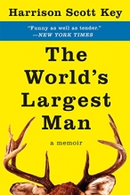 Cover art for The World's Largest Man: A Memoir
