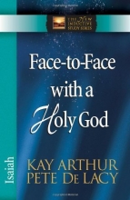 Cover art for Face-to-Face with a Holy God: Isaiah (The New Inductive Study Series)