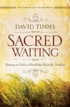 Cover art for Sacred Waiting: Waiting on God in a World that Waits for Nothing