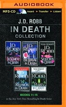 Cover art for J. D. Robb In Death Collection Books 11-15: Judgment in Death, Betrayal in Death, Seduction in Death, Reunion in Death, Purity in Death (In Death Series)