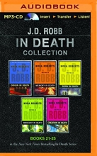 Cover art for J. D. Robb In Death Collection Books 21-25: Origin in Death, Memory in Death, Born in Death, Innocent in Death, Creation in Death (In Death Series)