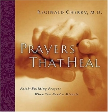 Cover art for Prayers That Heal Faith-building Prayers When You Need A Miracle