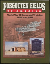 Cover art for Forgotten Fields of America: World War II Bases and Training, Then and Now