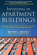 Cover art for Investing in Apartment Buildings: Create a Reliable Stream of Income and Build Long-Term Wealth