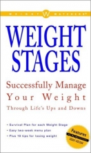 Cover art for Weight Watchers Weight Stages: Successfully Manage Your Weight Through Life's Ups and Downs