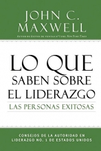 Cover art for Lo que saben sobre el liderazgo las personas exitosas: Consejos de la autoridad en liderazgo No. 1 de Estados Unidos (Successful People) (Spanish Edition)