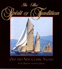 Cover art for In the Spirit of Tradition: Old and New Classic Yachts