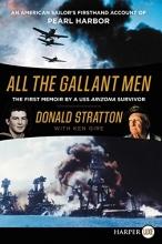Cover art for All the Gallant Men: An American Sailor's Firsthand Account of Pearl Harbor (Large Print)