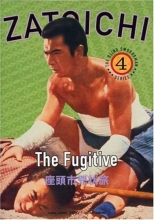 Cover art for Zatoichi The Blind Swordsman, Series 4: The Fugitive
