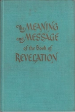 Cover art for The Meaning and Message of the Book of Revelation