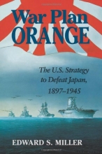 Cover art for War Plan Orange: The U.S. Strategy to Defeat Japan, 1897-1945