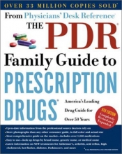 Cover art for The PDR Family Guide to Prescription Drugs, 9th Edition: America's Leading Drug Guide for Over 50 Years (Physicians' Desk Reference Family Guide to Prescription Drugs)
