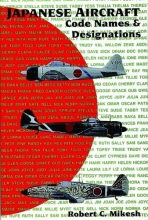 Cover art for Japanese Aircraft Code Names & Designations: (Story Behind the Scenery)