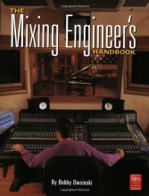 Cover art for The Mixing Engineers Handbook (Mix Pro Audio Series)
