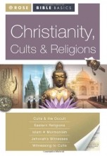 Cover art for Rose Bible Basics: Christianity, Cults & Religions