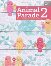 Cover art for Animal Parade 2: Charming Applique Quilts for Babies (That Patchwork Place)