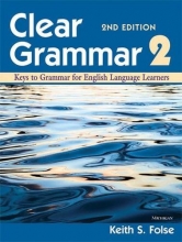 Cover art for Clear Grammar 2, 2nd Edition: Keys to Grammar for English Language Learners