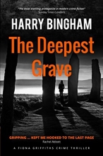 Cover art for The Deepest Grave (Fiona Griffiths Crime Thriller Series)