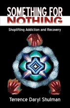 Cover art for Something for Nothing: Shoplifting Addiction and Recovery