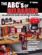 Cover art for The ABC's Of Reloading: The Definitive Guide For Novice To Expert