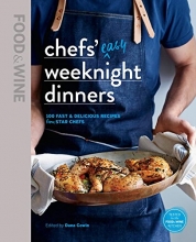 Cover art for Chefs' Easy Weeknight Dinners: 100 fast & delicious recipes from star chefs