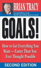 Cover art for Goals!: How to Get Everything You Want -- Faster Than You Ever Thought Possible