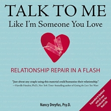 Cover art for Talk to Me Like I'm Someone You Love, revised edition: Relationship Repair in a Flash