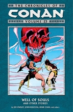 Cover art for The Chronicles of Conan Volume 23: Well of Souls and Other Stories