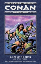 Cover art for The Chronicles of Conan Volume 21: Blood of the Titan and Other Stories