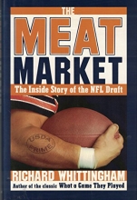Cover art for The Meat Market: The Inside Story of the NFL Draft