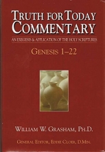 Cover art for Truth for Today Commentary (Genesis 1-22)