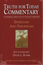 Cover art for Ephesians and Philippians (Truth for Today Commentary) (Truth for Today Commentary)