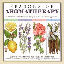 Cover art for Seasons of Aromatherapy: Hundreds of Restorative Recipes and Sensory Suggestions