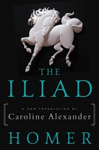 Cover art for The Iliad: A New Translation by Caroline Alexander
