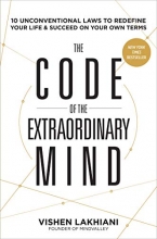 Cover art for The Code of the Extraordinary Mind: 10 Unconventional Laws to Redefine Your Life and Succeed On Your Own Terms