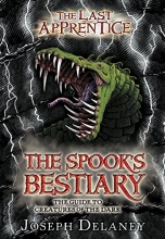 Cover art for The Last Apprentice: The Spook's Bestiary: The Guide to Creatures of the Dark (Last Apprentice Short Fiction)