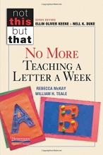 Cover art for No More Teaching a Letter a Week (Not This but That)