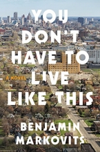 Cover art for You Don't Have to Live Like This: A Novel