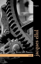 Cover art for Resist the Powers with Jacques Ellul