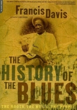Cover art for The History Of The Blues: The Roots, The Music, The People