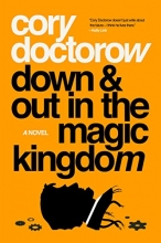 Cover art for Down and Out in the Magic Kingdom: A Novel