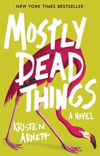 Cover art for Mostly Dead Things